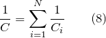 [frac{1}{C}=sum^N_{i=1}{frac{1}{C_i}} qquad(8)]